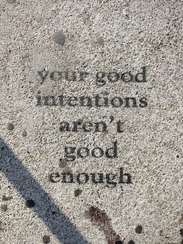 Good Intentions